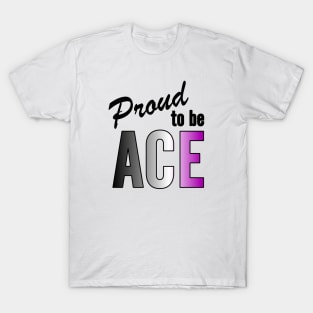 Proud To Be Ace T-Shirt